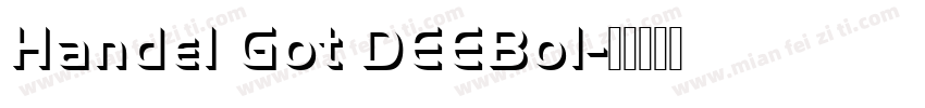 Handel Got DEEBol字体转换